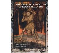 Tony Magistrale Jessica Slay The Great Illustrators of Edgar Allan (Tascabile)
