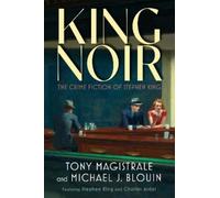 Tony Magistrale Michael J. Blouin King Noir (Tascabile)
