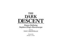 Tony Magistrale The Dark Descent (Copertina rigida)