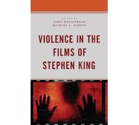 Tony Magistrale Violence in the Films of Stephen King (Tascabile)