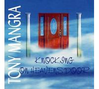 Tony Mangra - Knocking on Heavens Door (US Import)