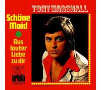 TONY MARSHALL - Schöne Maid/Aus lauter Liebe zu dir (7" Vinyl Single)(1971)(Ariola 14891 AT)