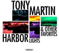 Tony Martin Harbor Lights & Other Favorites (Digitally Remastered) (CD)