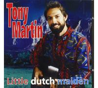 Tony Martin Little Dutch Maiden (CD)