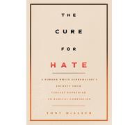 Tony McAleer The Cure for Hate (Tascabile)