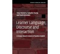 Tony McEnery Isobelle Clarke Learner Language, Discourse an (Copertina rigida)