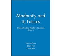 Tony McGrew Modernity and its Futures (Tascabile)