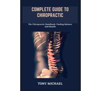 Tony Michael Complete Guide to Chiropractic (Tascabile)