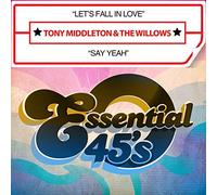 Tony Middleton - Let's Fall in Love / Say Yeah