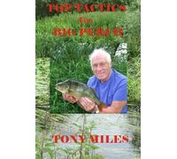 Tony Miles Top Tactics for Big Perch (Tascabile)