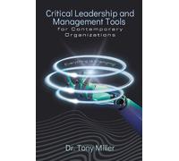 Tony Miller Critical Leadership and Management Tools for Contemporar (Tascabile)