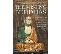 Tony Miller The Missing Buddhas (Tascabile)