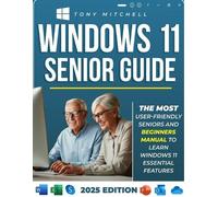 Tony Mitchell Windows 11 Senior Guide 2025 (Tascabile)