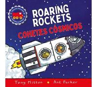 Tony Mitton Amazing Machines Roaring Rockets / Cohetes Cósmic (Copertina rigida)