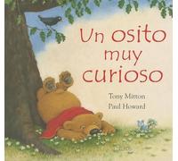 Tony Mitton Un Osito Muy Curioso (Copertina rigida)