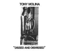 Tony Molina Dissed and Dismissed (Vinyl LP) 12" Album