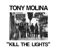 Tony Molina Kill the Lights (Vinyl LP) 12" Album