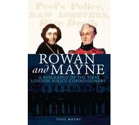 Tony Moore Rowan and Mayne: A Biography of the First London P (Copertina rigida)