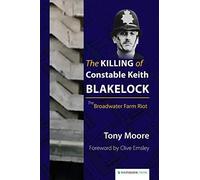 Tony Moore The Killing of Constable Keith Blakelock (Tascabile)