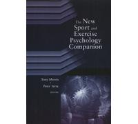 Tony Morris New Sport & Exercise Psychology Companion (Tascabile)
