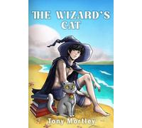 Tony Mortley The Wizard's Cat (Tascabile)