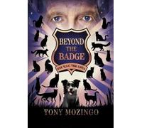 Tony Mozingo Pamela M. Donnelly Beyond the Badge (Tascabile)