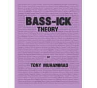 Tony Muhammad Bass-ick Theory (Tascabile)