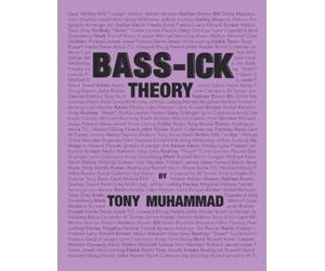 Tony Muhammad Bass-ick Theory (Tascabile)