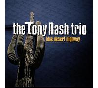 Tony Nash Blue Desert Highway (CD) Album