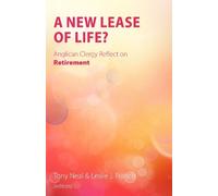 Tony Neal A New Lease of Life? (Tascabile)