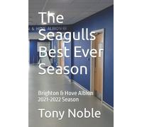 Tony Noble The Seagulls Best Ever Season (Tascabile)