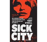 Tony O'Neill Sick City (Tascabile)