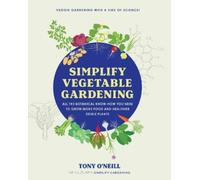 Tony O'Neill Simplify Vegetable Gardening (Tascabile)