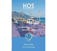Tony Oswin A to Z guide to Kos 2025, including Nisyros and Bodrum (Tascabile)