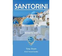 Tony Oswin A to Z guide to Santorini 2025 (Tascabile)