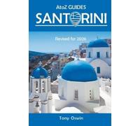 Tony Oswin A to Z guide to Santorini 2026 (Tascabile)