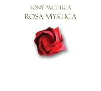 Audio Cd Tony Pagliuca - Rosa Mystica