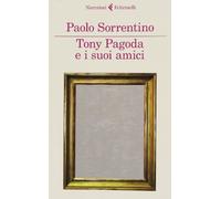 Tony Pagoda e i suoi amici