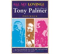 Tony Palmer -All My Loving: Pop Compilation (DVD) Tony Palmer