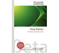Tony Palmer: Film Director, The Beatles, Cream