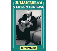 Tony Palmer Julian Bream (Tascabile)