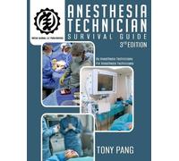 Tony Pang Anesthesia Technician Survival Guide 3RD Edition (Tascabile)