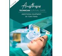 Tony Pang Anesthesia Technician Survival Guide 4th Edition (Tascabile)