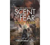 Tony Park Scent of Fear (Tascabile)