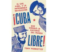 Tony Perrottet Cuba Libre (Spanish Edition) (Tascabile)