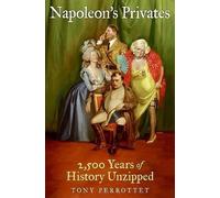 Tony Perrottet Napoleon's Privates (Copertina rigida)