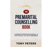Tony Peters The Premarital Counselling Book (Tascabile)