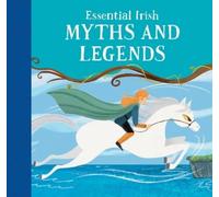 Tony Potter Essential Irish Myths and Legends (Copertina rigida)