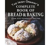 Tony Potter The Irish Granny's Complete Book of Bread and Bak (Copertina rigida)
