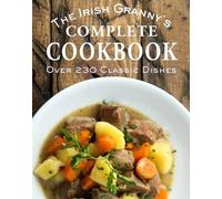 Tony Potter The Irish Granny's Complete Cookbook (Copertina rigida)